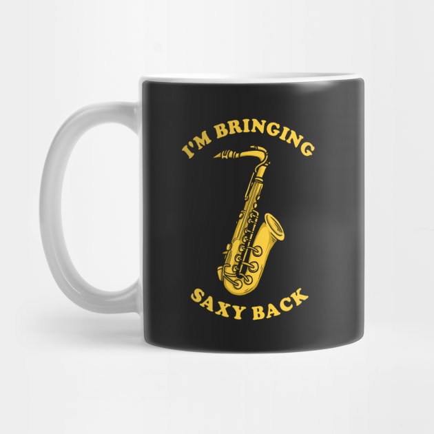 I'm Bringing Saxy Bach by dumbshirts